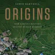 Origins: How Earth's History Shaped Human History