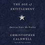 The Age of Entitlement: America Since the Sixties