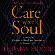 Care of the Soul (Abridged)