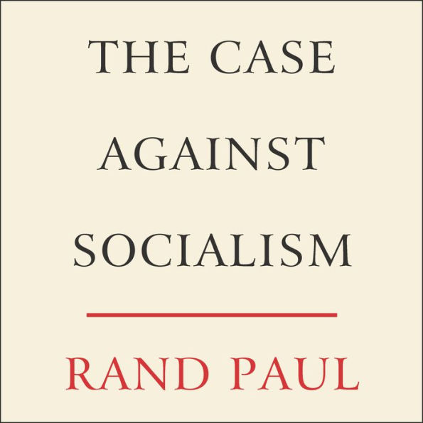 The Case Against Socialism