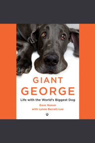 Giant George: Life with the World's Biggest Dog