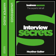 Interview: The experts tell all! (Collins Business Secrets)