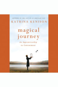 Magical Journey: An Apprenticeship in Contentment