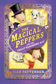 The Magical Peppers and the Great Vanishing Act