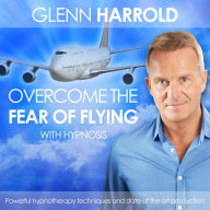 Overcome the Fear of Flying