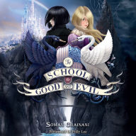 The School for Good and Evil (The School for Good and Evil Series #1)