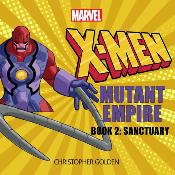 X-Men: Mutant Empire Book Three: Salvation