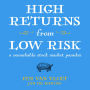 High Returns From Low Risk: A Remarkable Stock Market Paradox