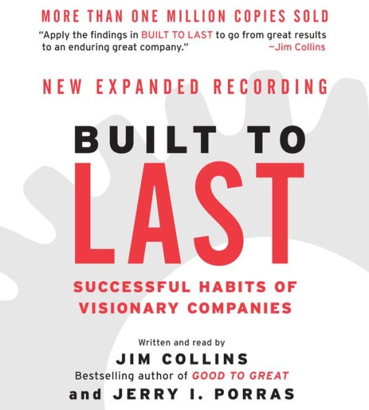 Built to Last: Successful Habits of Visionary Companies (Abridged)