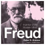 Freud: Inventor of the Modern Mind