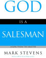 God Is a Salesman: Learn from the Master