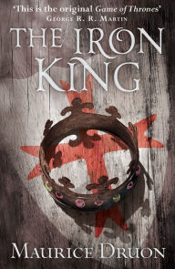 The Iron King (Accursed Kings, Book 1)