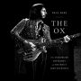 The Ox: The Authorized Biography of The Who's John Entwistle