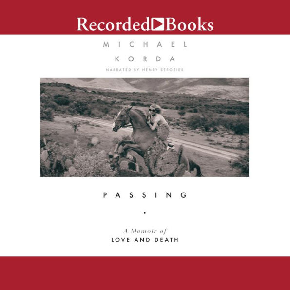 Passing: A Memoir of Love and Death