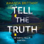 Tell the Truth: The must-read twisty thriller that will leave you breathless!