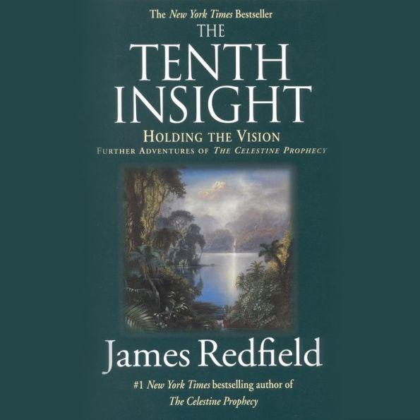 The Tenth Insight: Holding the Vision; A Concise Guide (Abridged)