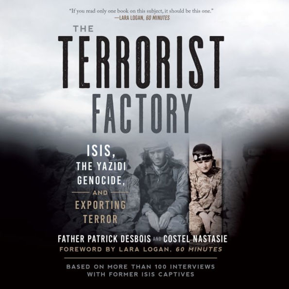 The Terrorist Factory: ISIS, the Yazidi Genocide, and Exporting Terror