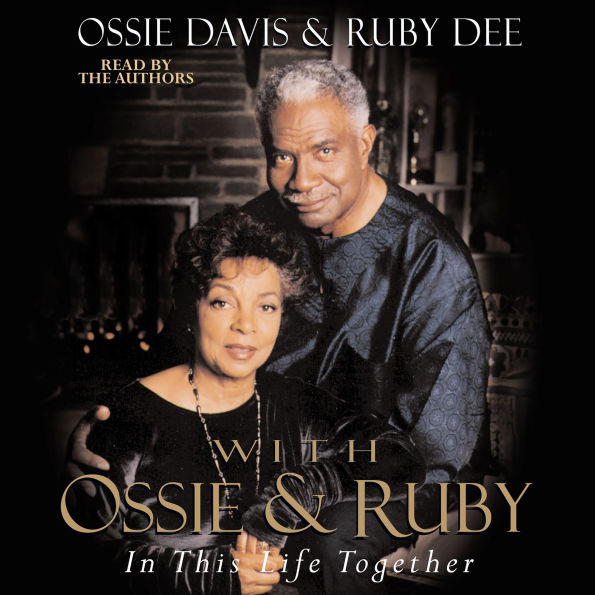 With Ossie and Ruby: In This Life Together (Abridged)