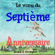 Le v¿u du septième anniversaire