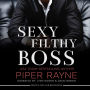 Sexy Filthy Boss (White Collar Brothers Series #1)