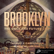 Brooklyn: The Once and Future City