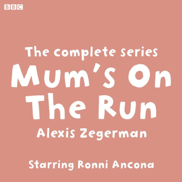 Mum's On The Run: Starring Ronni Ancona