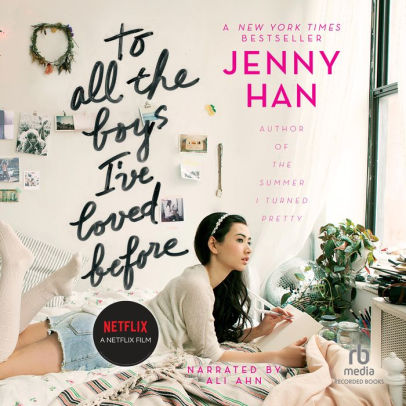 Title: To All the Boys I've Loved Before (To All the Boys I've Loved Before Series #1), Author: Jenny Han, Ali Ahn