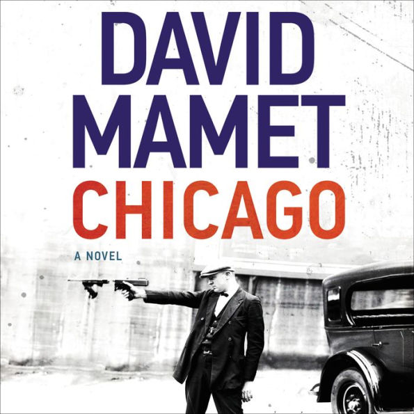 Chicago: A Novel