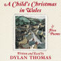 A Child's Christmas In Wales (Abridged)