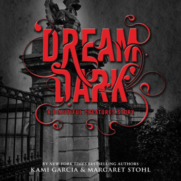 Dream Dark: A Beautiful Creatures Story