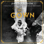 The Gown: A Novel of the Royal Wedding