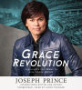 Grace Revolution: Experience the Power to Live Above Defeat