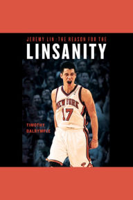 Jeremy Lin: The Reason for the Linsanity