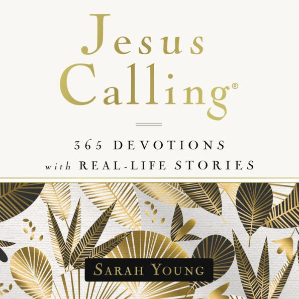 Jesus Calling, 365 Devotions with Real-Life Stories