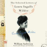 The Selected Letters of Laura Ingalls Wilder