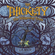 The Thickety #2: The Whispering Trees