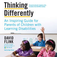 Thinking Differently: A Guide for Parents of Children With Learning Disabilities