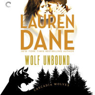 Wolf Unbound: Cascadia Wolves, Book 4