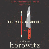 The Word Is Murder (Hawthorne and Horowitz Mystery #1)