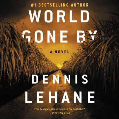 Title: World Gone By: A Novel, Author: Dennis Lehane, Jim Frangione