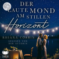 laute Mond am stillen Horizont, Der