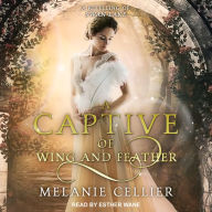 A Captive of Wing and Feather: A Retelling of Swan Lake