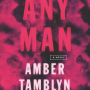 Any Man: A Novel