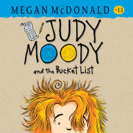 Judy Moody and the Bucket List (Judy Moody Series #13)