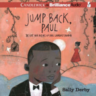 Jump Back, Paul: The Life and Poems of Paul Laurence Dunbar