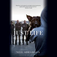 Just Life: A Novel