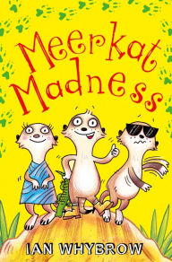 Meerkat Madness (Awesome Animals)