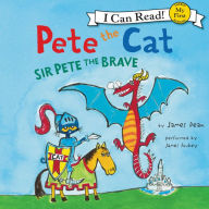 Sir Pete the Brave (Pete the Cat) (My First I Can Read Series)