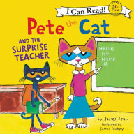 Pete the Cat and the Surprise Teacher (My First I Can Read!)