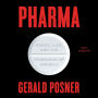 Pharma: Greed, Lies, and the Poisoning of America